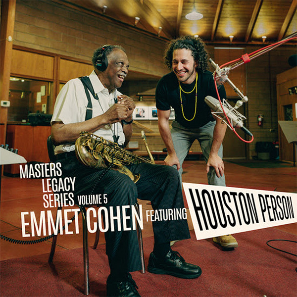 Emmet Cohen Ft Houston Person - cover Emmet Cohen Ft Houston Person - Master Legacy Series Vol 5